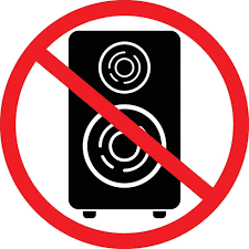 No Sound, Music Speaker Prohibition ...